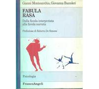 Fabula rasa. Dalla favola interpretata alla favola narrata