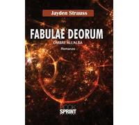 Fabulae Deorum. Ombre all'alba