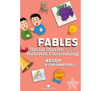 Fábulas. Historias sociales por un autismo floreciente