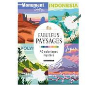 Fabuleux paysages: 40 coloriages mystère