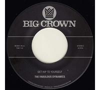 Fabulous Dynamics - Get Hip To Yourself / Every Time I See Pretty Girl