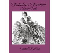 Fabulous Fashion Coloring Book: Second Edition