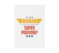 Fabulous Strofinaccio da cucina e asciugamani - Io sono la mamma, e tu sei il tuo super potere? - Biancheria decorativa assorbente tessitura Panama formato 36 x 50 cm stampata in Francia