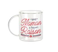 Fabulous Tazza in vetro a doppia parete, motivo: una mamma a sempre ragione, con scritta "umorismo", tazza da caffè e isolata, 330 ml, effetto sospeso anti-bruciore, stampa in Francia