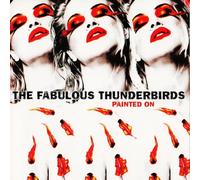 FABULOUS THUNDERBIRDS PAINTED ON (CVNL) (LTD) (RED) VINYL LP NUOVO