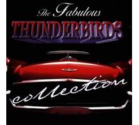 Fabulous Thunderbirds,the - Collection