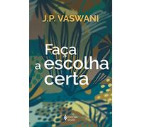 Faça a Escolha Certa