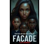 FACADE: Four pasts. One dark truth. No way out: 1