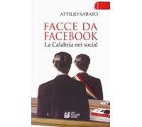 Facce da Facebook. La Calabria nei social
