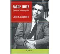 Facce note. Quasi un'autobiografia