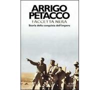 Faccetta nera. Storia della conquista dell'impero