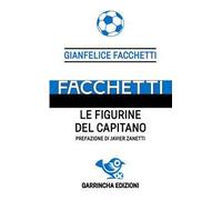 Facchetti. Le figurine del capitano