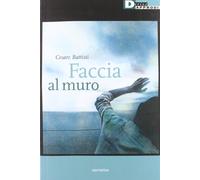 Faccia al muro