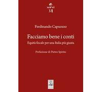 Facciamo bene i conti. Equità fiscale per una Italia più giusta
