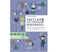 Facciamo che eravamo matematici