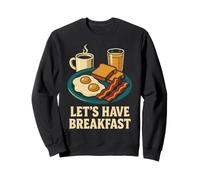 Facciamo Colazione Uova Pancetta Toast caffè Felpa