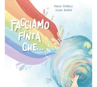 Facciamo finta che...