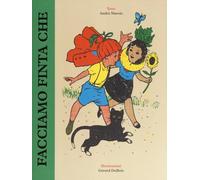 Facciamo finta che. Ediz. a colori