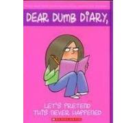 Facciamo finta che non sia mai accaduto (Caro Dumb Diary, No. 1)