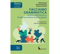 Facciamo grammatica. Lezioni e attività per la scuola secondaria