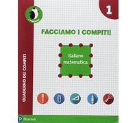 Facciamo i compiti! Italiano-Matematica. Per la Scuola elementare. Con espansione online (Vol. 1)