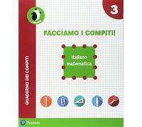 Facciamo i compiti! Italiano-Matematica. Per la Scuola elementare. Con espansione online (Vol. 3)