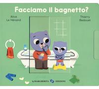Facciamo il bagnetto? Ediz. a colori