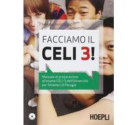 Facciamo il Celi 3 Manuale di preparazione all'esame Celi 3. Con CD Audio [Pape