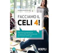 Facciamo il CELI 4 Manuale di preparazione all'esame CELI 4 dell'Universi...