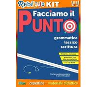 FACCIAMO IL PUNTO * VOLUME UNICO + CD + SINTASSI (9788805076291) - Libro Scolastico + Kit Scuola con Copertine Rebillo