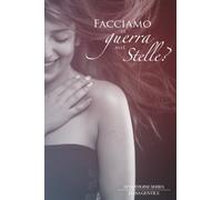 Facciamo la Guerra alle Stelle?: Volume 2