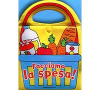 Facciamo la spesa! Ediz. illustrata. Con gadget