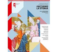 Facciamo la storia. Vol. unico. Per le Scuole superiori. Con e-book. Con espansione online