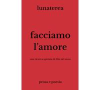 facciamo l'amore: una ricerca spietata di Dio nel sesso