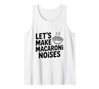 Facciamo Rumore maccheroni Divertente Amante della Pasta Canotta