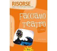 Facciamo teatro. Le ombre. Per la Scuola elementare