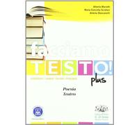 Facciamo testo! Plus. Poesia. Teatro. Per le Scuole superiori. Con espansione online