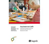 Facciamo un caffè. Dall'idea all'organizzazione: istruzioni per l'uso di u...