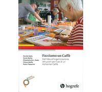 Facciamo un Caffè Dall'idea all'organizzazione, istruzioni per l'uso di un Alzhe