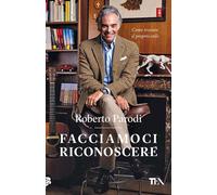 FACCIAMOCI RICONOSCERE. COME TROVARE IL PROPRIO STILE - PARODI ROBERTO - TEA