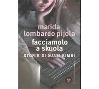 Facciamolo a skuola. Storie di quasi bimbi