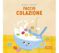 Faccio colazione. Scorri e scopri