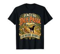 Faccio Due Passi Lui Decide Quanti Dog Walker Humor Maglietta