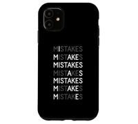 Faccio errori mentre gli errori mi rendono divertente scherzo sull'imperfezione Custodia per iPhone 11