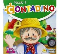Faccio il contadino. Libro puzzle. Ediz. illustrata