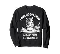 Faccio Il Pane da Solo e Non Mi fido del Governo Funny Cat Felpa