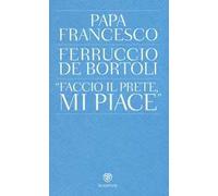 «Faccio il prete, mi piace»