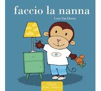 Faccio la nanna – Ediz. illustrata