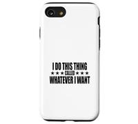 FACCIO QUESTA COSA CHIAMATA QUELLO CHE VOGLIO Custodia per iPhone SE (2020) / 7 / 8