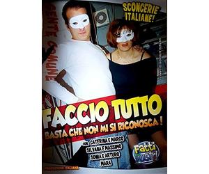 Faccio tutto basta che non mi si riconosca! FATTI VOSTRI fv10